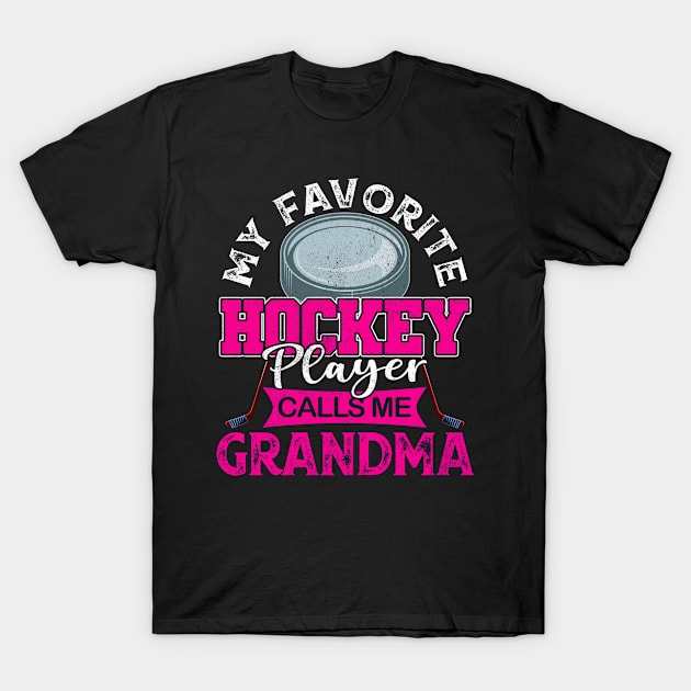 My Favorite Ice Hockey Player Calls Me Grandma Mother Gift T-Shirt by Kens Shop